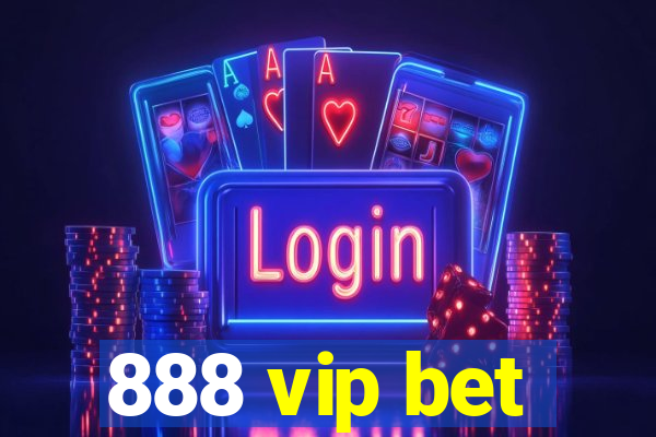 888 vip bet